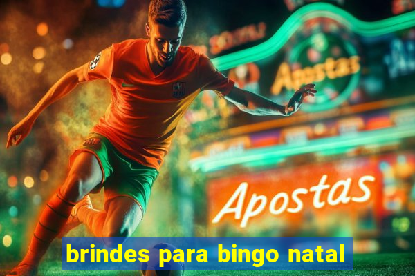 brindes para bingo natal